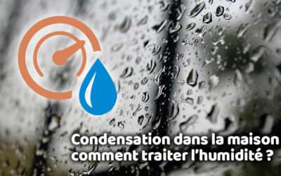 entreprise de traitement des termites et mérule 13 Condensation dans la maison : comment traiter l’humidité ?